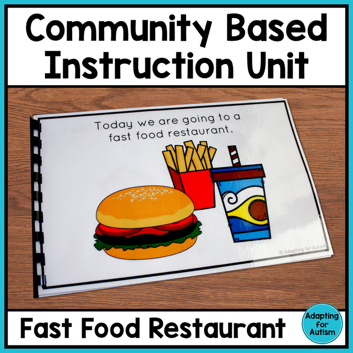 Community Based Instruction and Life Skills - Fast Food Restaurant